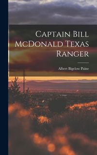 Produktbild: Captain Bill McDonald Texas Ranger