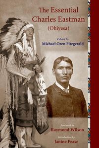 Produktbild: The Essential Charles Eastman (Ohiyesa)