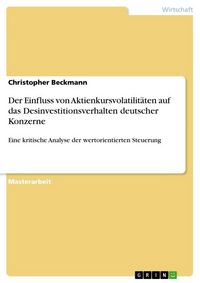Produktbild: Der Einfluss von Aktienkursvolatilit&auml;ten auf das Desinvestitionsverhalten deutscher Konzerne