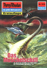 Produktbild: Perry Rhodan 1514: Das Muschelschiff