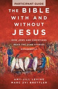 Produktbild: The Bible With and Without Jesus - Participant Guide