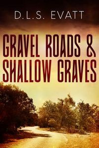 Produktbild: Gravel Roads & Shallow Graves
