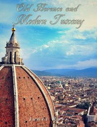 Produktbild: Old Florence and Modern Tuscany