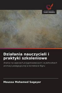 Produktbild: Dzia&iquest;ania nauczycieli i praktyki szkoleniowe
