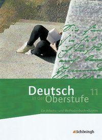 Produktbild: Deutsch in der Oberstufe - Ein Arbeits- und Methodenbuch - Ausgabe Bayern