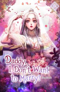 Produktbild: Daddy, I Don't Want to Marry Vol. 2 (novel)