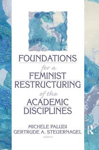 Produktbild: Foundations for a Feminist Restructuring of the Academic Disciplines