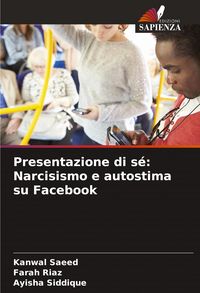 Produktbild: Presentazione di s&eacute;: Narcisismo e autostima su Facebook
