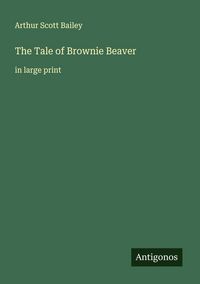 Produktbild: The Tale of Brownie Beaver