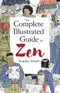 Produktbild: The Complete Illustrated Guide to Zen