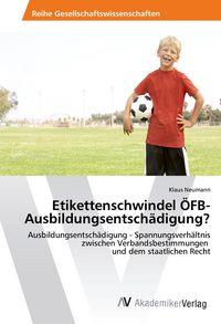 Produktbild: Etikettenschwindel &Ouml;FB-Ausbildungsentsch&auml;digung?