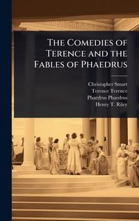 Produktbild: The Comedies of Terence and the Fables of Phaedrus