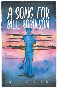 Produktbild: A Song For Bill Robinson