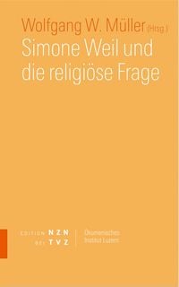 Produktbild: Simone Weil und die religi&ouml;se Frage