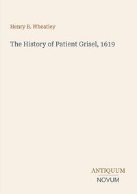 Produktbild: The History of Patient Grisel, 1619