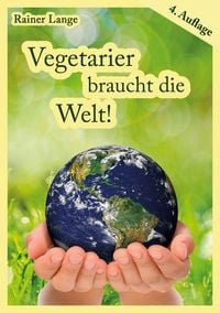 Produktbild: Vegetarier braucht die Welt!