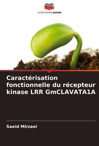 Produktbild: Caract&eacute;risation fonctionnelle du r&eacute;cepteur kinase LRR GmCLAVATA1A