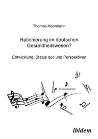 Produktbild: Rationierung im deutschen Gesundheitswesen?