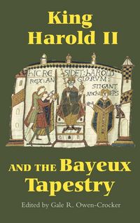 Produktbild: King Harold II and the Bayeux Tapestry