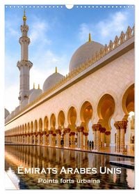 Produktbild: &Eacute;mirats Arabes Unis &ndash; Points forts urbains (Calendrier mural 2026 DIN A3 horizontal), CALVENDO calendrier mensuel