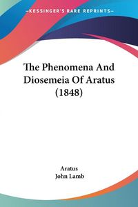 Produktbild: The Phenomena And Diosemeia Of Aratus (1848)
