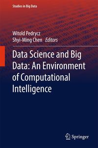 Produktbild: Data Science and Big Data: An Environment of Computational Intelligence