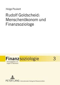 Produktbild: Rudolf Goldscheid: Menschen&ouml;konom und Finanzsoziologe