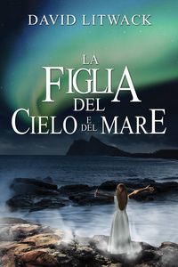 Produktbild: La Figlia del Cielo e del Mare