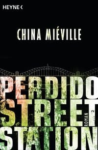 Bild vom Artikel Perdido Street Station vom Autor China Mieville