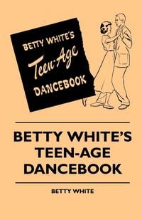 Produktbild: Betty White's Teen-Age Dancebook