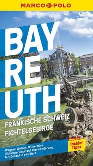 Produktbild: MARCO POLO Reisef&uuml;hrer Bayreuth, Fr&auml;nkische Schweiz, Fichtelgebirge