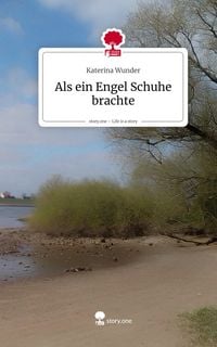 Produktbild: Als ein Engel Schuhe brachte. Life is a Story - story.one