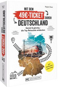 Bild vom Artikel Mit dem 49€-Ticket durch Deutschland vom Autor Regine Heue