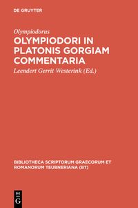 Produktbild: Olympiodori in Platonis Gorgiam commentaria