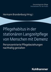 Produktbild: Pflegehabitus in der station&auml;ren Langzeitpflege von Menschen mit Demenz