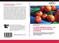 Produktbild: La Dieta Mediterr&aacute;nea : un modelo de alimentaci&oacute;n saludable.
