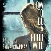 Produktbild: How to Be a Good Wife