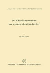 Produktbild: Die Wirtschaftsmentalit&auml;t der westdeutschen Handwerker