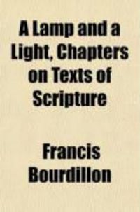 Produktbild: A Lamp and a Light, Chapters on Texts of Scripture