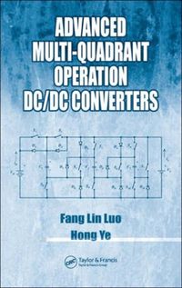Produktbild: Luo, F: Advanced Multi-Quadrant Operation DC/DC Converters