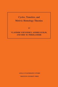 Produktbild: Cycles, Transfers, and Motivic Homology Theories