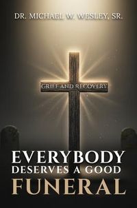 Produktbild: Everybody Deserves A Good Funeral