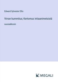 Produktbild: Virran kummitus; Kertomus intiaanimetsist&auml;