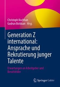 Produktbild: Generation Z international: Ansprache und Rekrutierung junger Talente