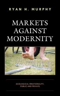 Produktbild: Markets against Modernity