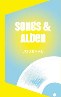 Produktbild: Songs & Alben-Journal: Tagebuch f&uuml;r Musik-Fans und Platten-Nerds
