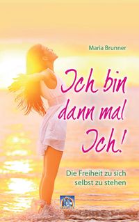 Produktbild: Ich bin dann mal Ich!