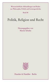 Produktbild: Politik, Religion und Recht.