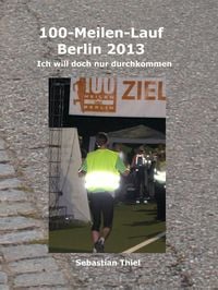 Produktbild: 100-Meilen-Lauf Berlin 2013