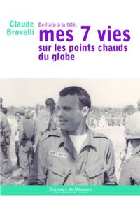 Produktbild: De l'AFP a la tele, mes 7 vies sur les points chauds du globe